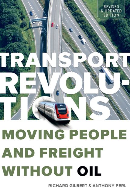 Transport Revolutions: Moving People and Freight Without Oil