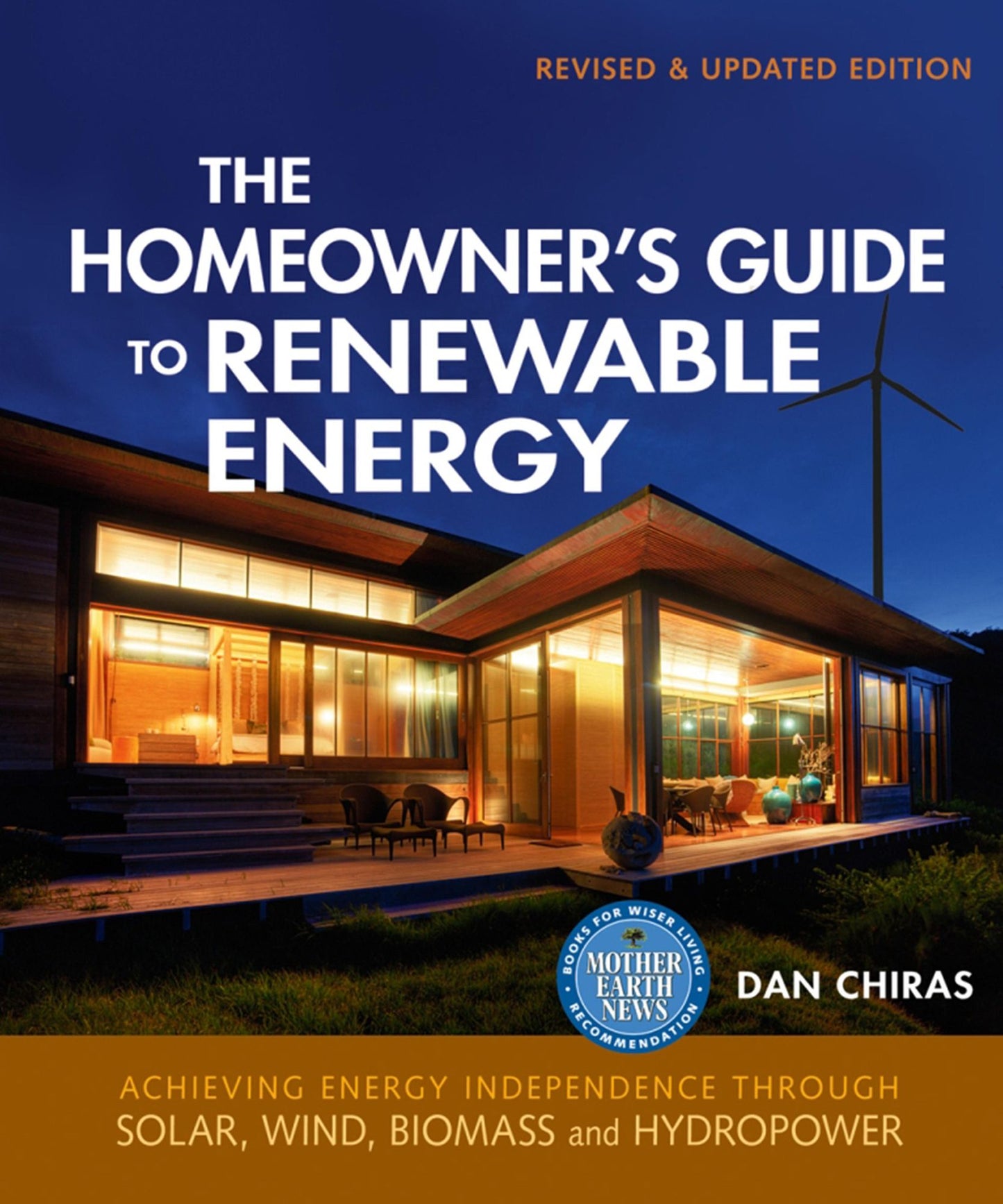 The Homeowner's Guide to Renewable Energy: Achieving Energy Independence Through Solar, Wind, Biomass, and Hydropower