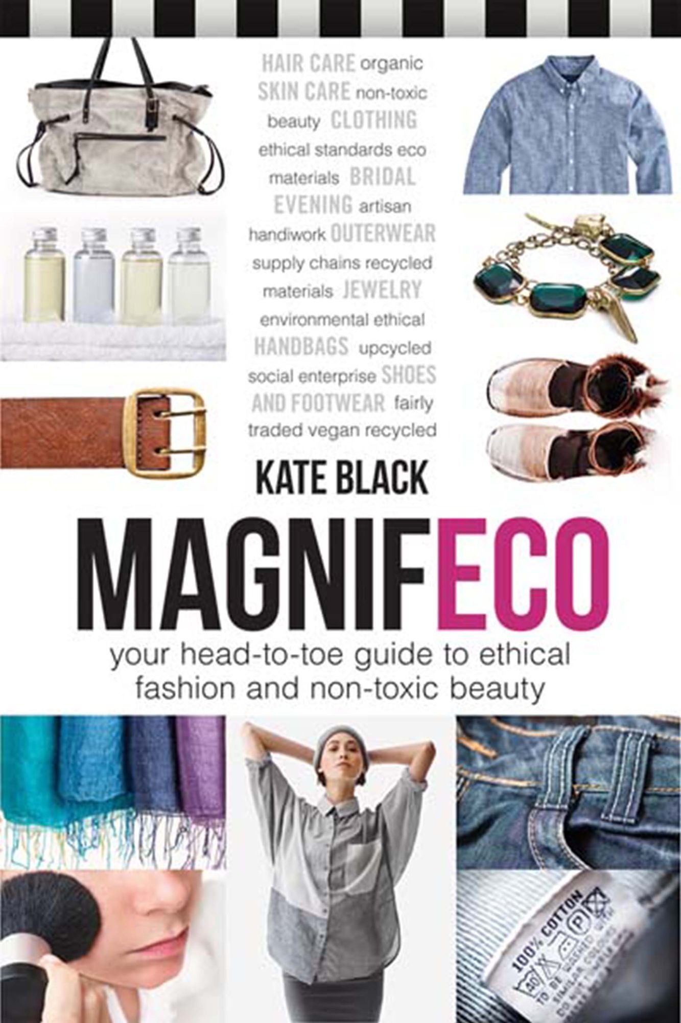 Magnifeco: Your Head-to-Toe Guide to Ethical Fashion and Non-toxic Beauty