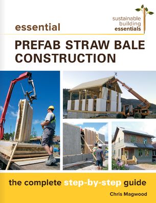 Essential Prefab Straw Bale Construction: The Complete Step-by-Step Guide