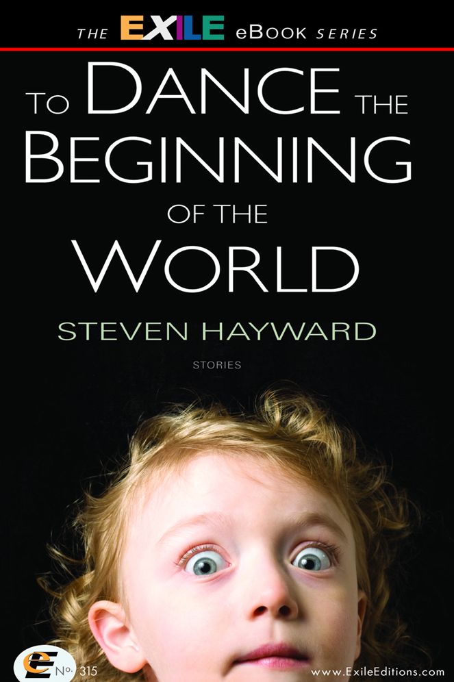 To Dance the Beginning of the World: Stories