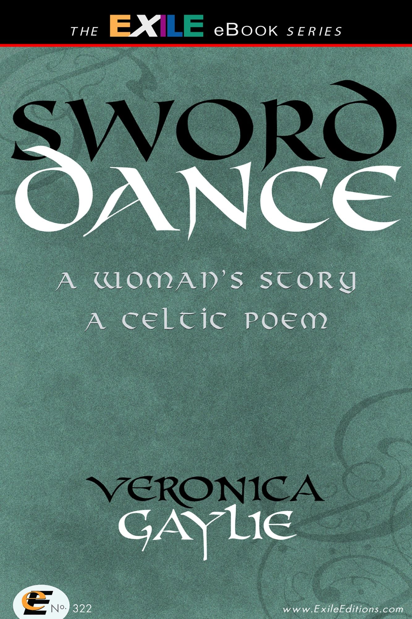 Sword Dance: A Woman's Story - A Celtic Poem