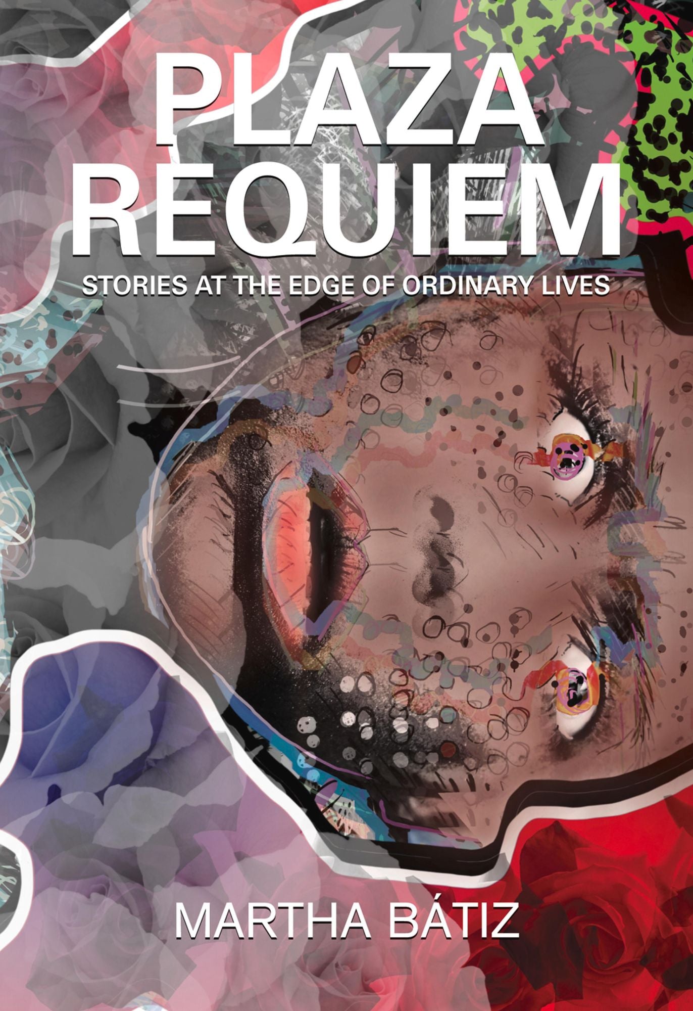 Plaza Requiem: Stories at the Edge of Ordinary Lives