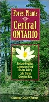 Forest Plants of Central Ontario
