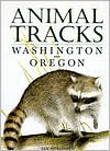 Animal Tracks of Washington and Oregon (Animal Tracks Guides Series)