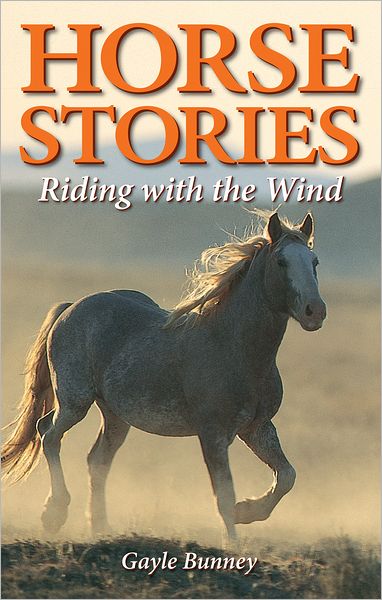 Horse Stories: Riding with the Wind
