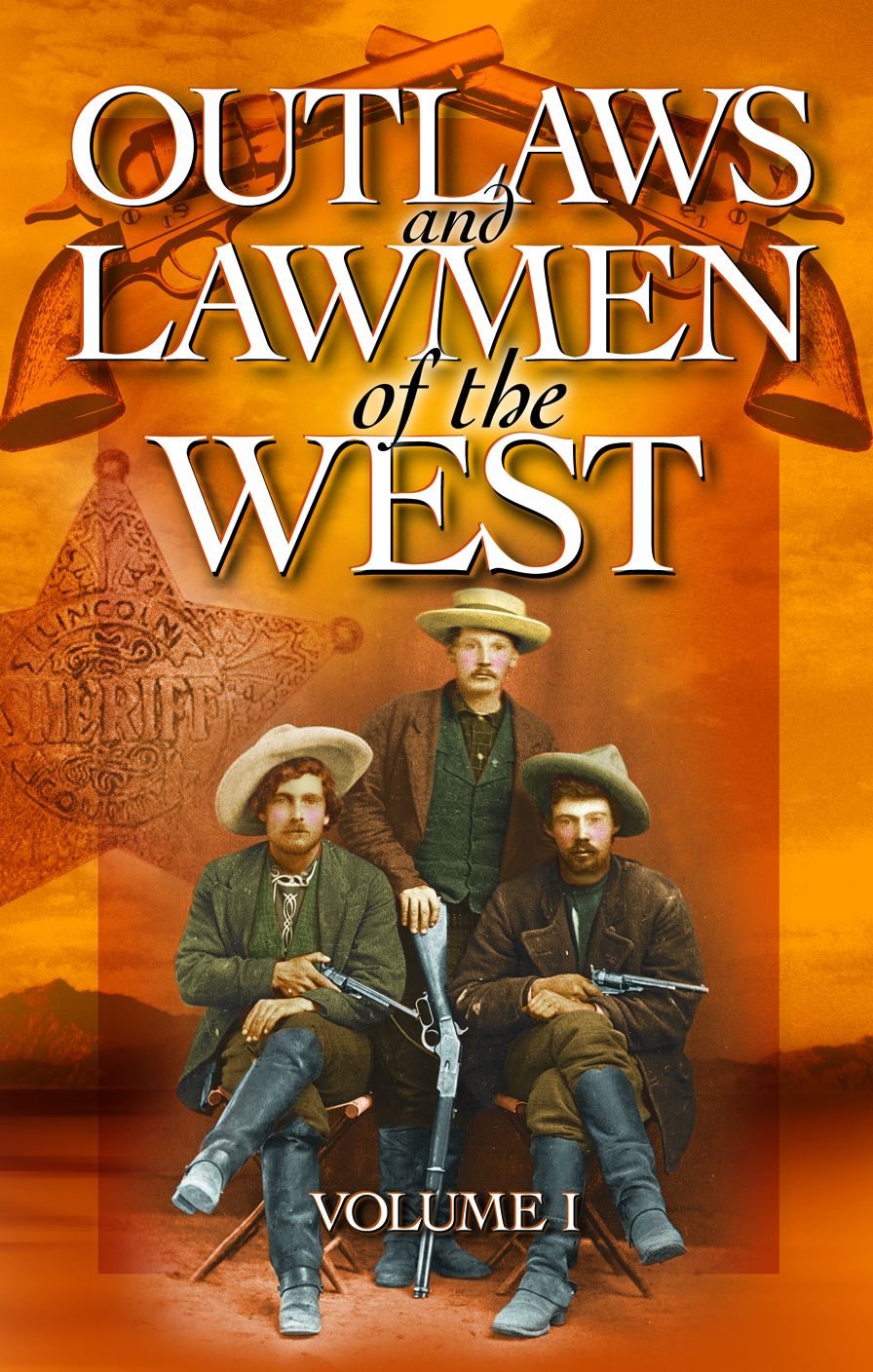 Outlaws and Lawmen of the West Volume 1