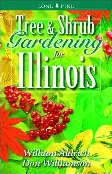 Tree and Shrub Gardening for Illinois
