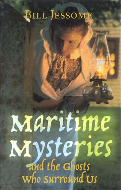Maritime Mysteries: And the Ghosts Who Surround Us