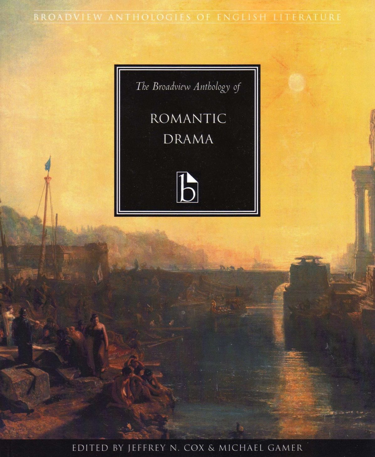 The Broadview Anthology of Romantic Drama