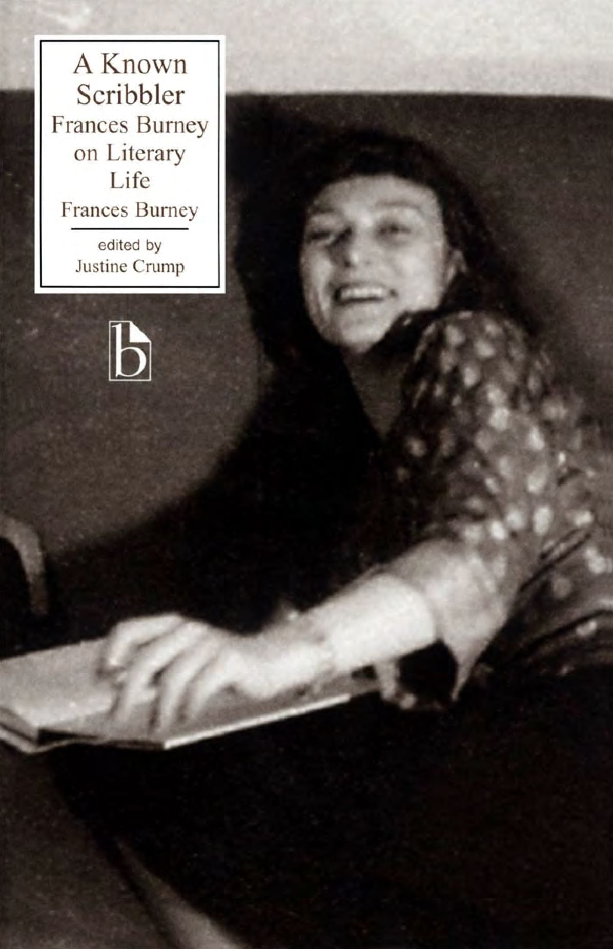 A Known Scribbler: Frances Burney on Literary Life