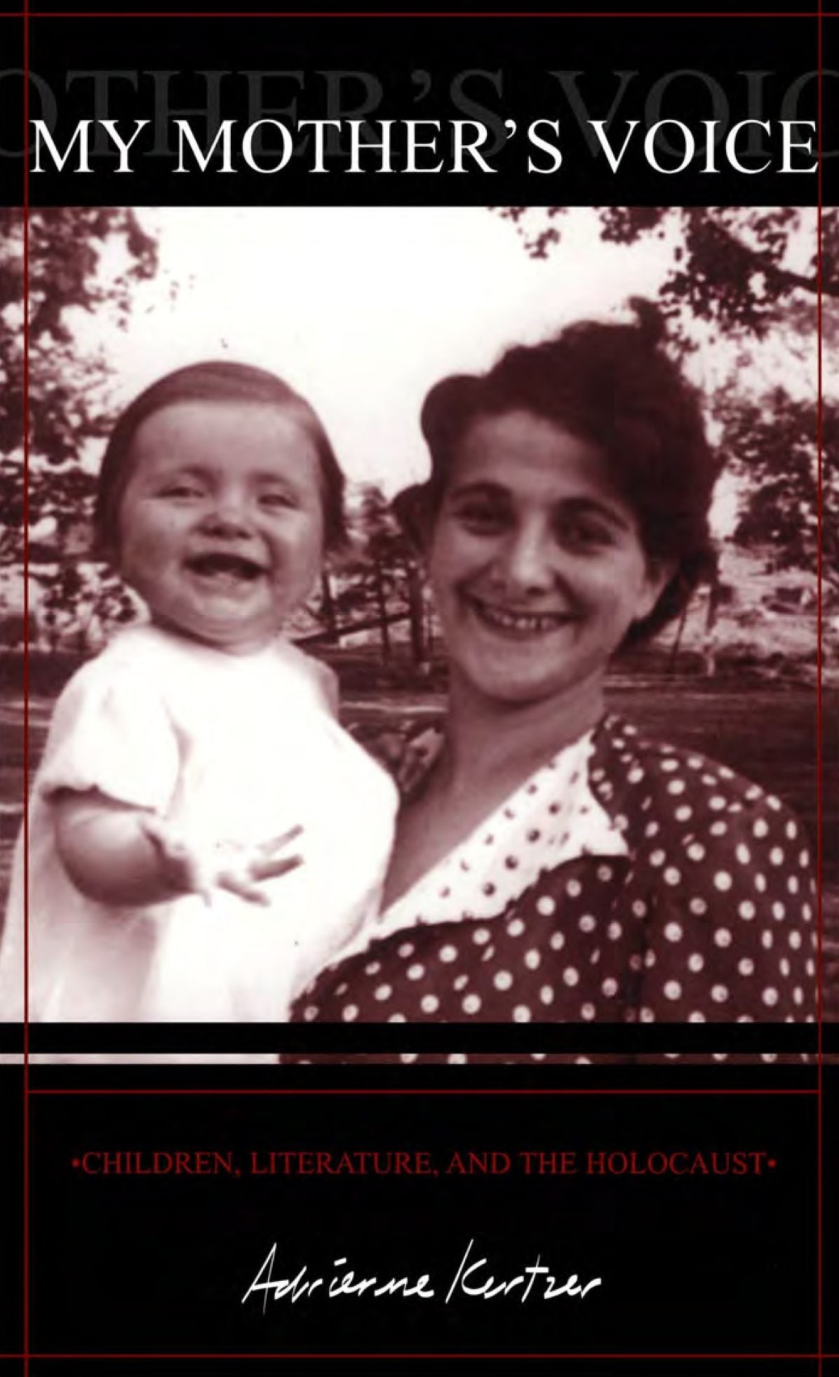 My Mother's Voice: Children, Literature and the Holocaust
