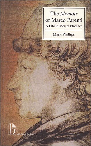 Memoir of Marco Parenti : A Life in Medici Florence