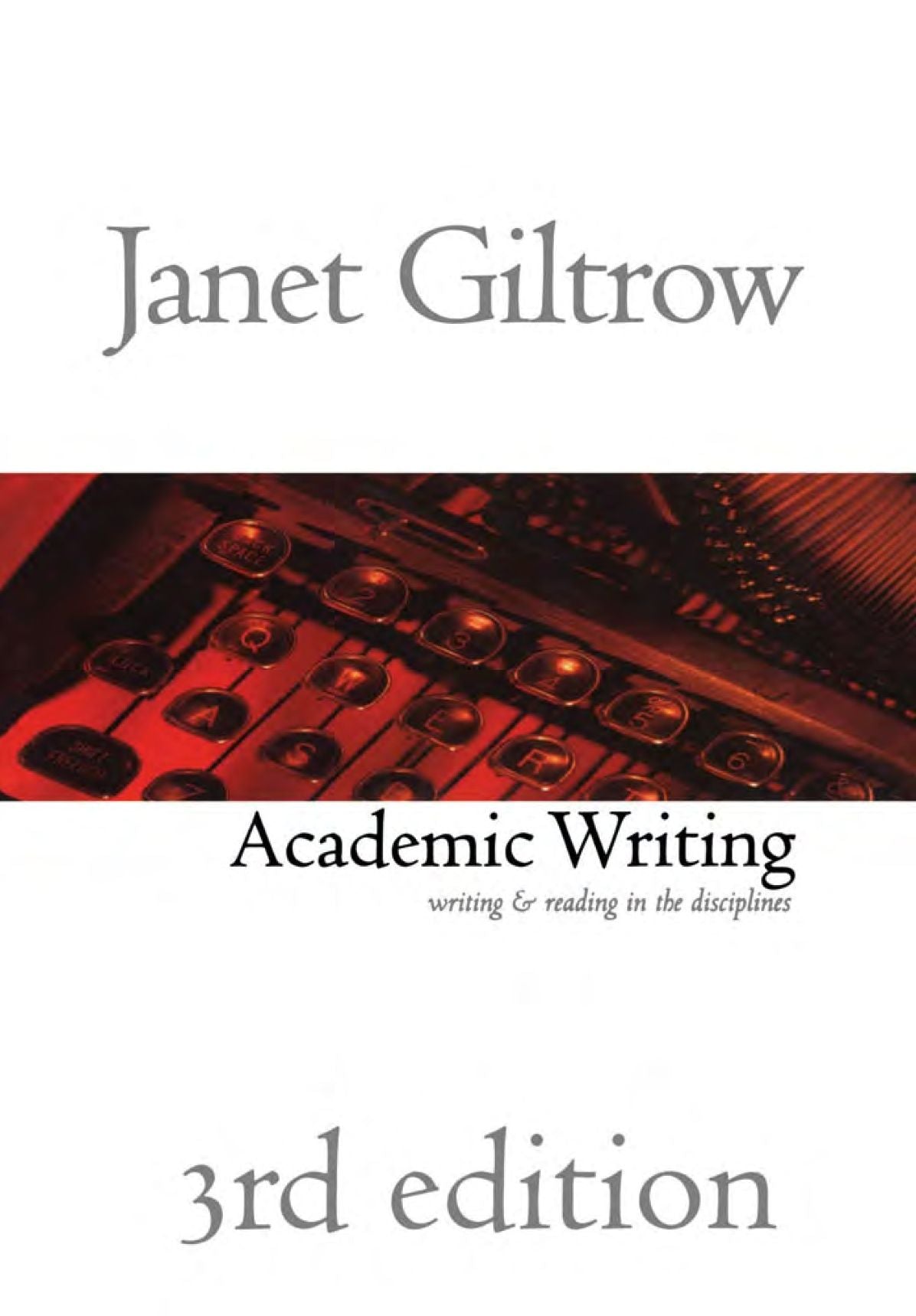 Academic Writing, third edition: Writing and Reading Across the Disciplines