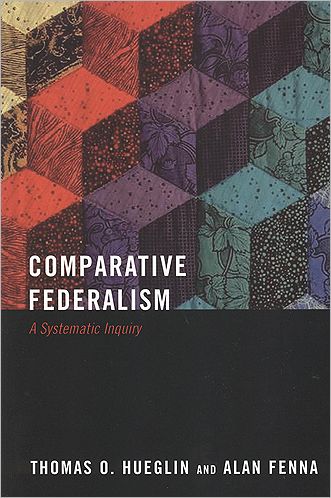 Comparative Federalism: A Systemmatic Inquiry