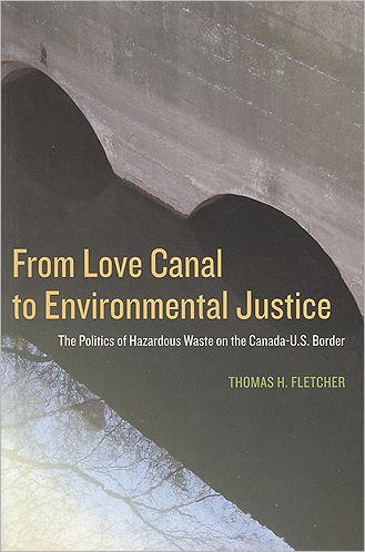 From Love Canal to Environmental Justice: The Politics of Hazardous Waste on the Canada-US Border