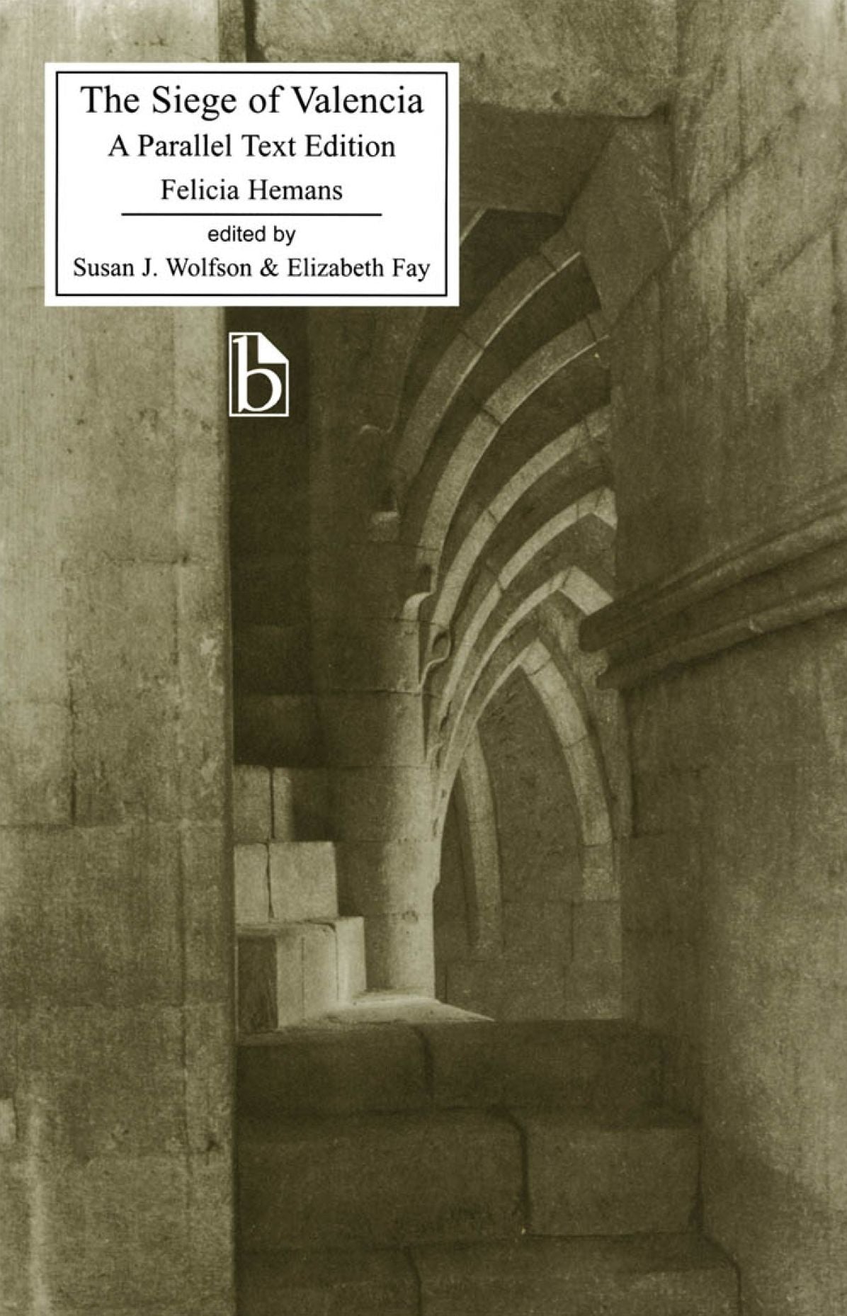 The Siege of Valencia: A Parallel Text Edition