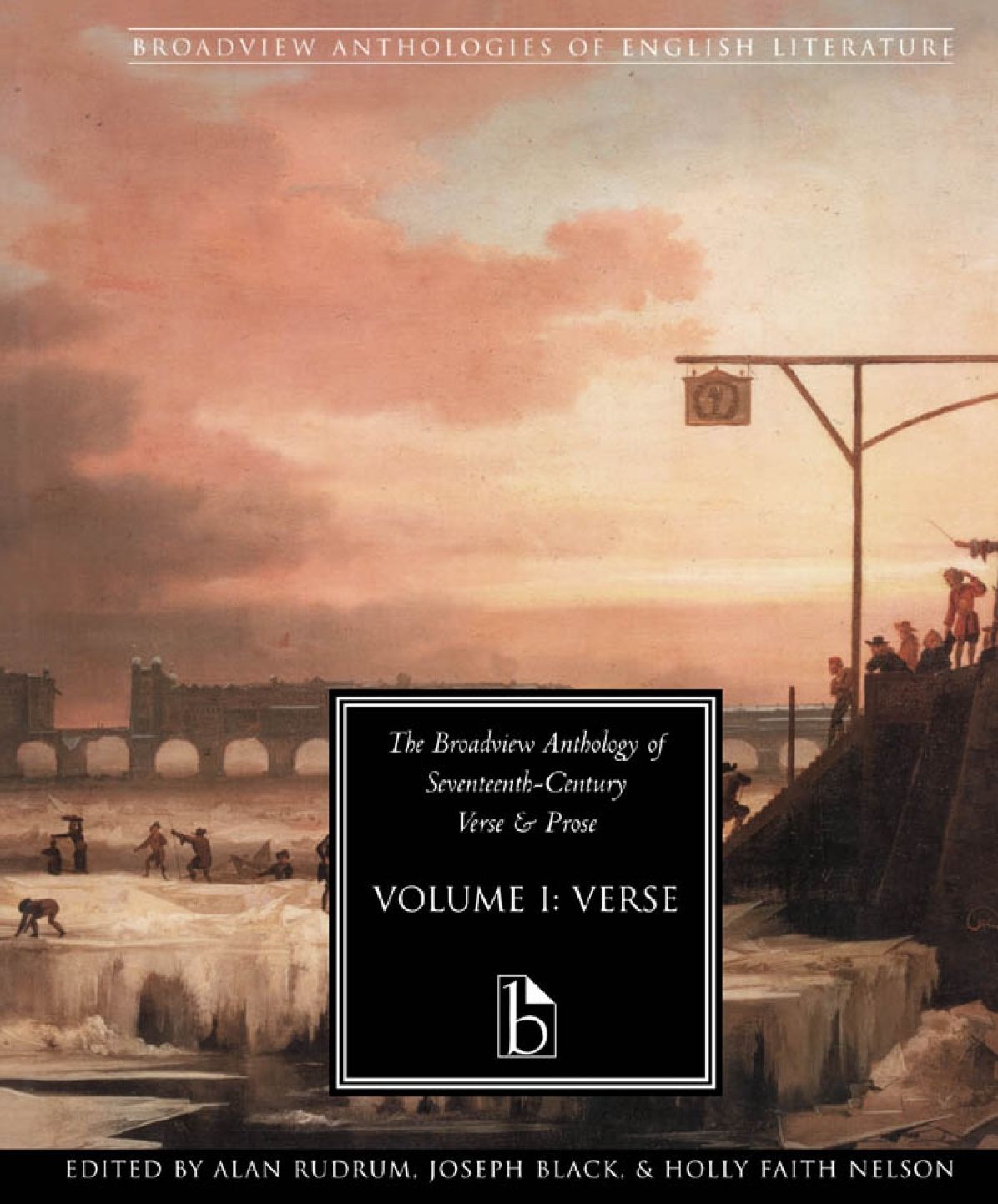 The Broadview Anthology of Seventeenth Century Verse and Prose