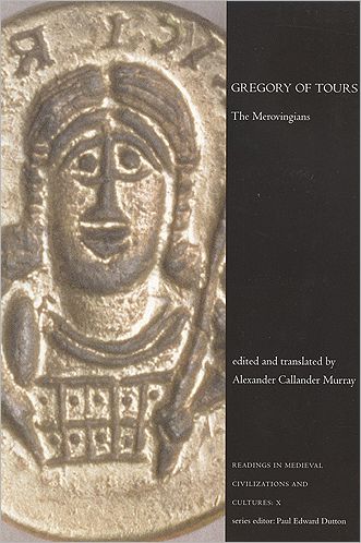 Gregory of Tours: The Merovingians