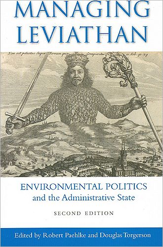 Managing Leviathan: Environmental Politics and the Administrative State