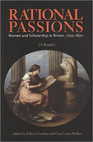 Rational Passions: Women and Scholarship in Britain, 1702-1870