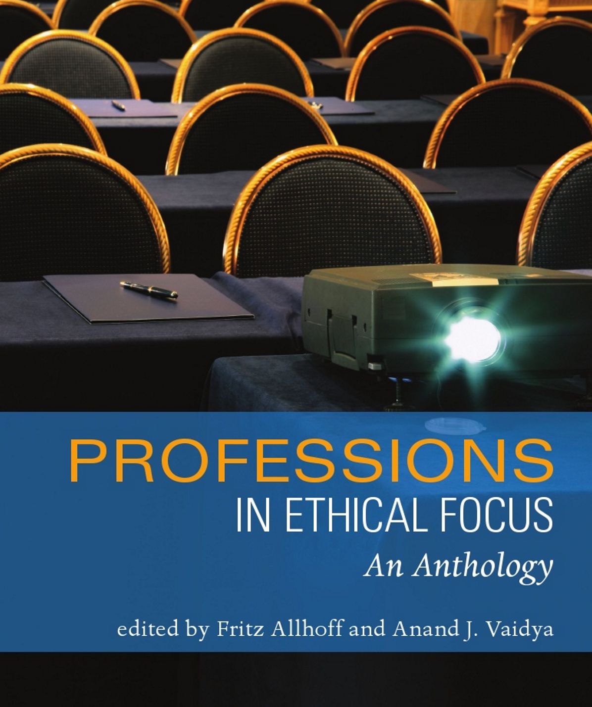 Professions in Ethical Focus: An Anthology