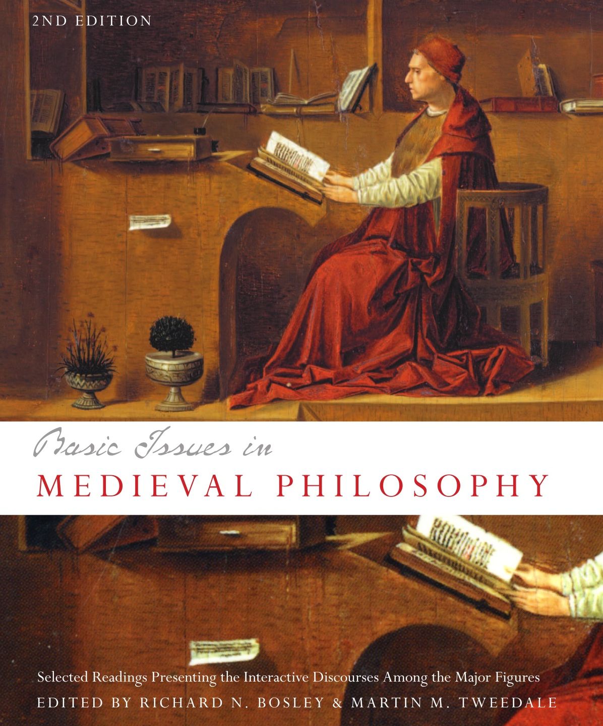 Basic issues in Medieval Philosophy: Selected Readings Presenting Interactive Discourse Among The Major Figures