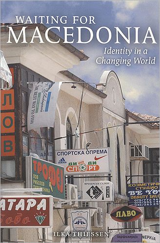 Waiting for Macedonia: Identity in a Changing World