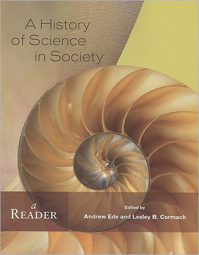 A History of Science in Society : A Reader