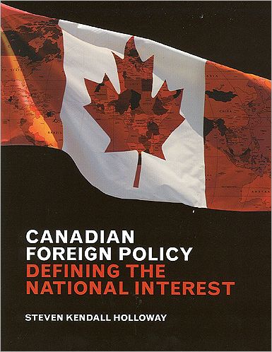 Canadian Foregn Policy: Defining the National Interest