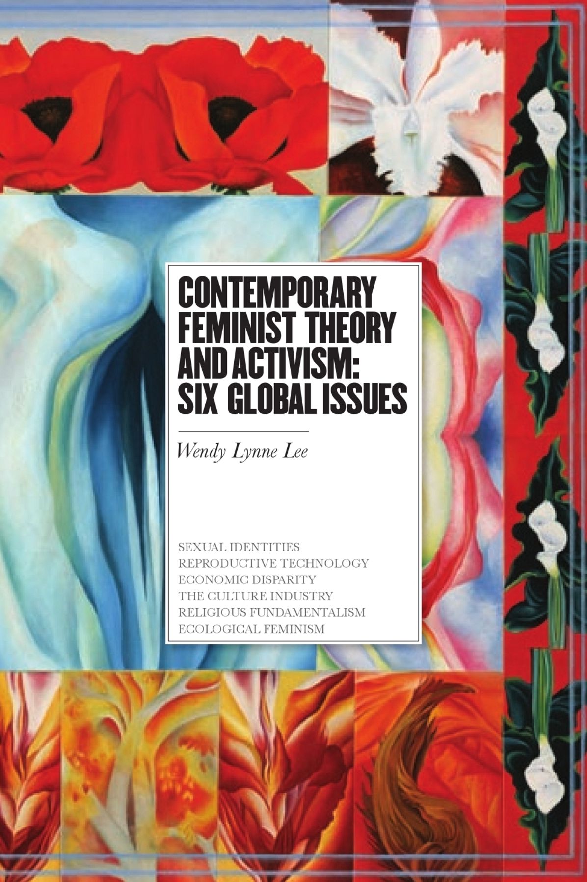 Contemporary Feminist Theory and Activism : Six Global Issues