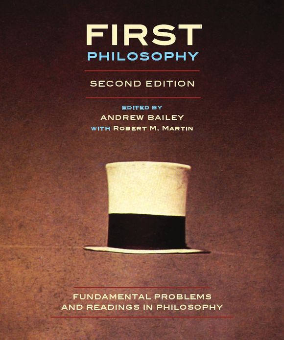 First Philosophy, second edition: Fundamental Problems and Readings in Philosophy