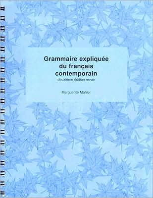 Grammaire Expliquee Du Francais Contemporain