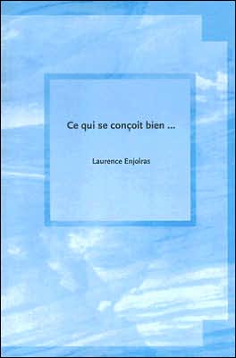 Ce Qui Se Concoit Bien...