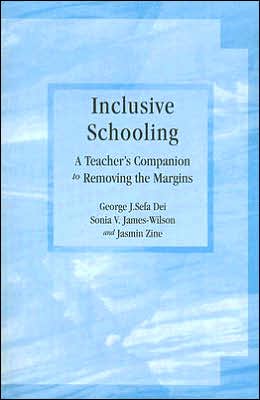 Inclusive Schooling: A Teacher's Companion to Removing the Margins