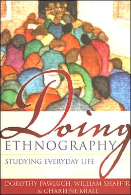 Doing Ethnography: Studying Everyday Life