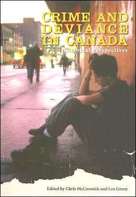 Crime and Deviance in Canada: Historical Perspectives