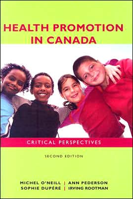 Health Promotion in Canada: Critical Perspectives