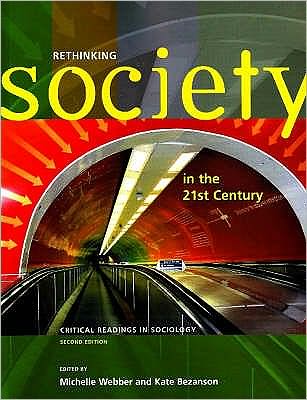 Rethinking Society in the 21st Century : Critical Readings in Sociology