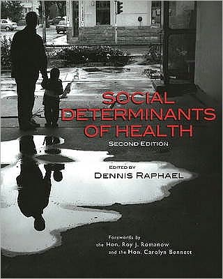 Social Determinants Of Health : Canadian Perspectives