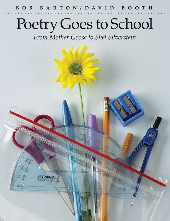 Poetry Goes to School: From Mother Goose to Shel Silverstein
