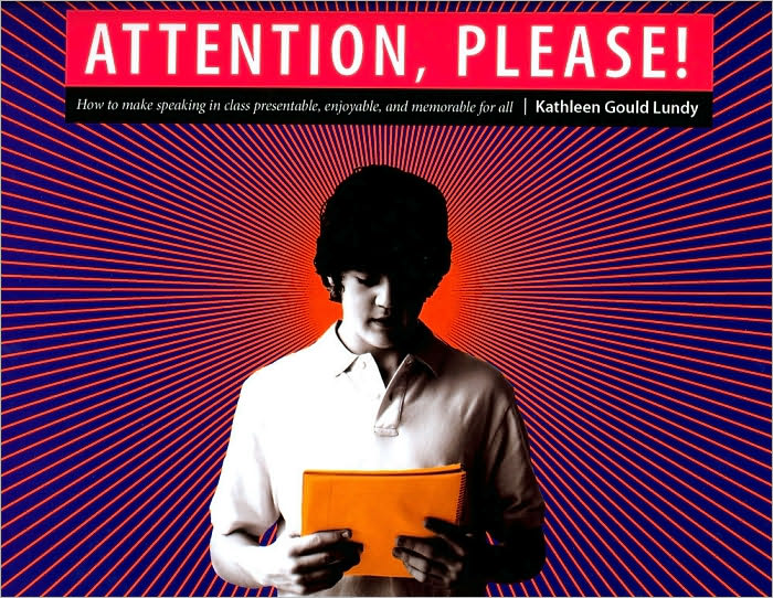 Attention, Please! : Making Assignments Presentable, Enjoyable, and Memorable for All