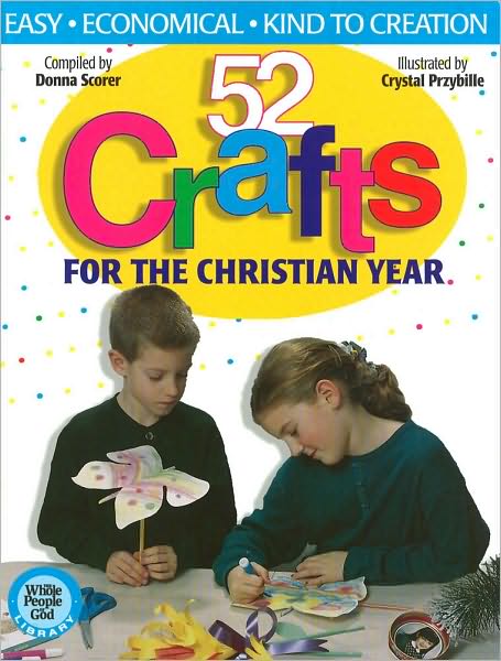 52 Crafts: For the Christian Year