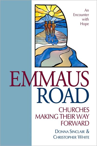 Emmaus Road: Churches Making Their Way Forward