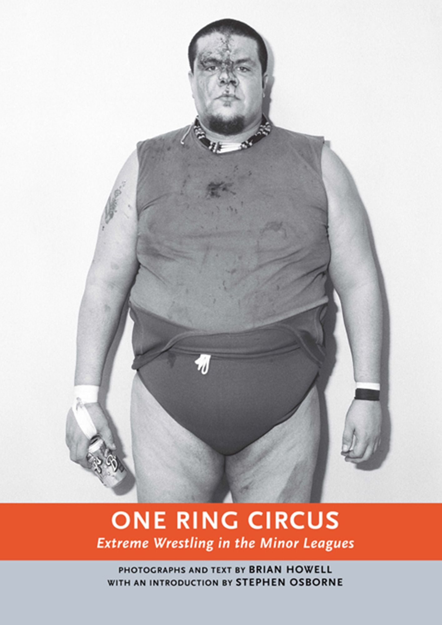 One Ring Circus: Extreme Wrestling in the Minor Leagues
