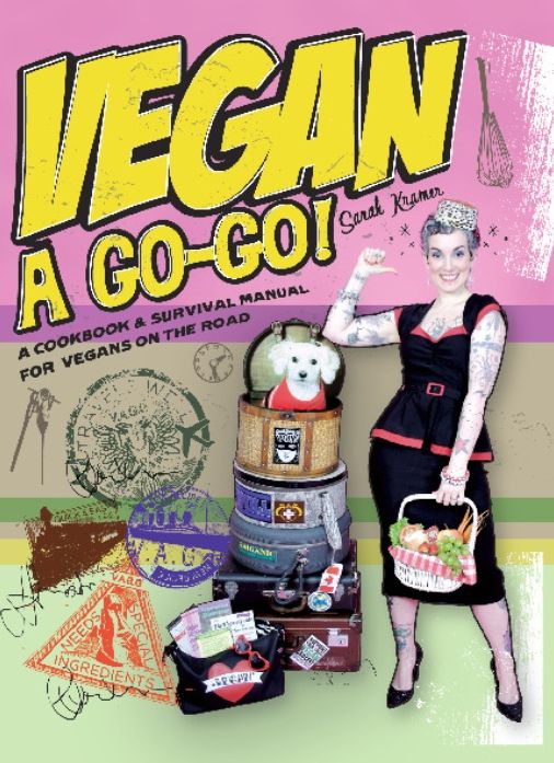 Vegan á Go-Go!: A Cookbook and Survival Manual for Vegans on the Road