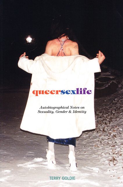 queersexlife: Autobiographical Notes on Sexuality, Gender & Identity