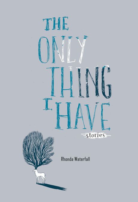 The Only Thing I Have