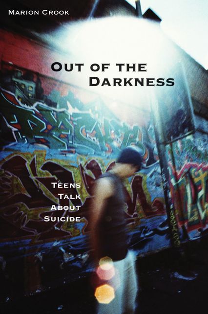 Out of the Darkness: Teens Talk About Suicide