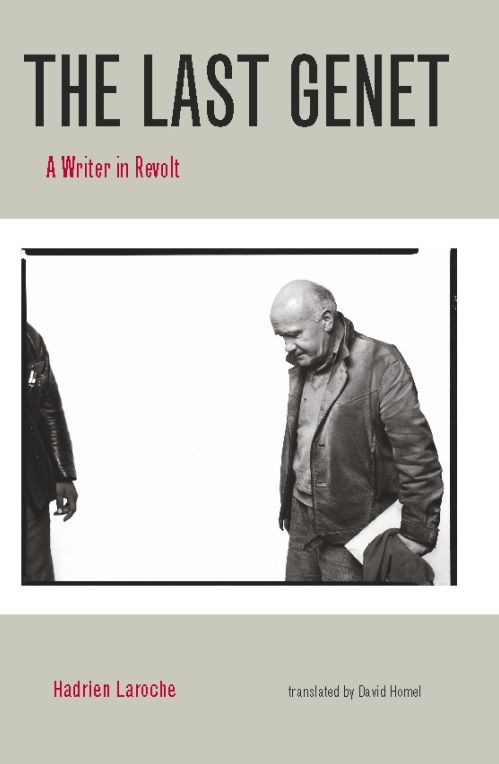 The Last Genet: A Writer in Revolt